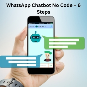 whatsapp chatbot no code 6 steps